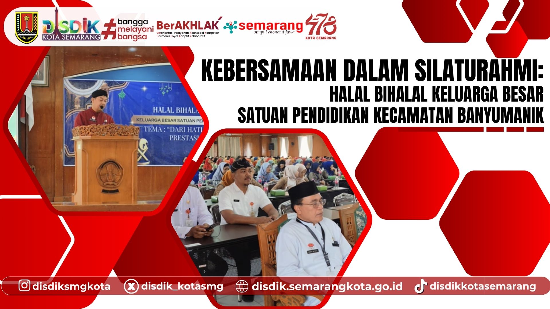 Kebersamaan dalam Silaturahmi: Halal Bihalal Keluarga Besar Satuan Pendidikan Kecamatan Banyumanik